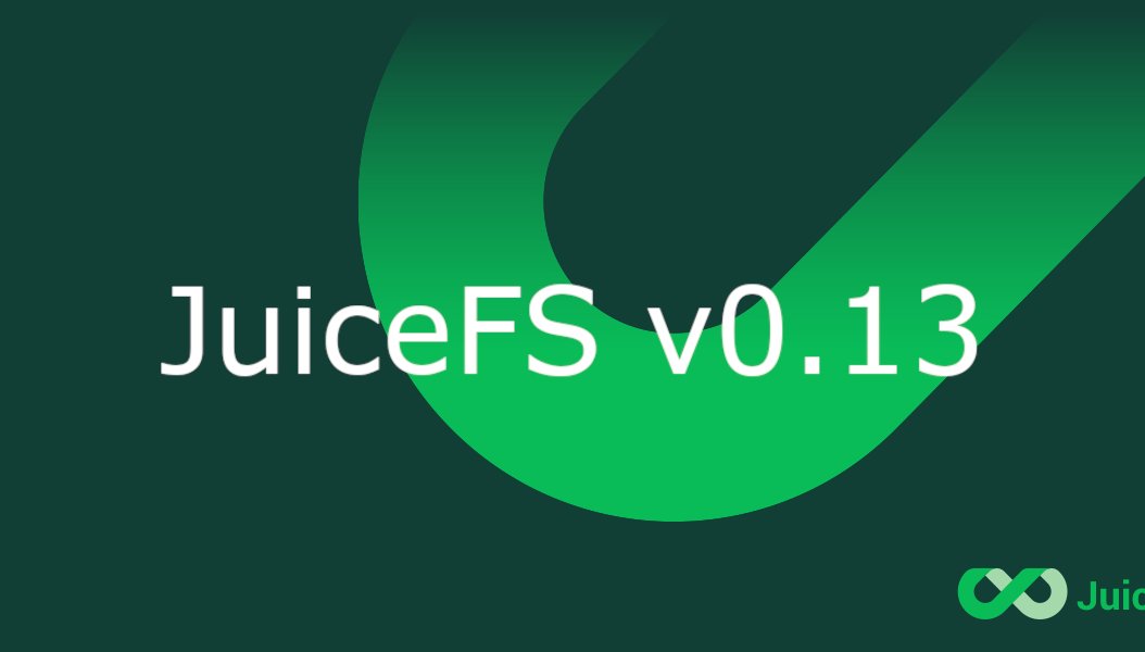 Support SQL metadata engine, JuiceFS v0.13 released