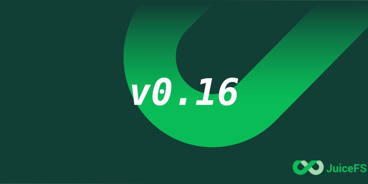 JuiceFS v0.16 发布，支持 TiKV 元数据引擎！